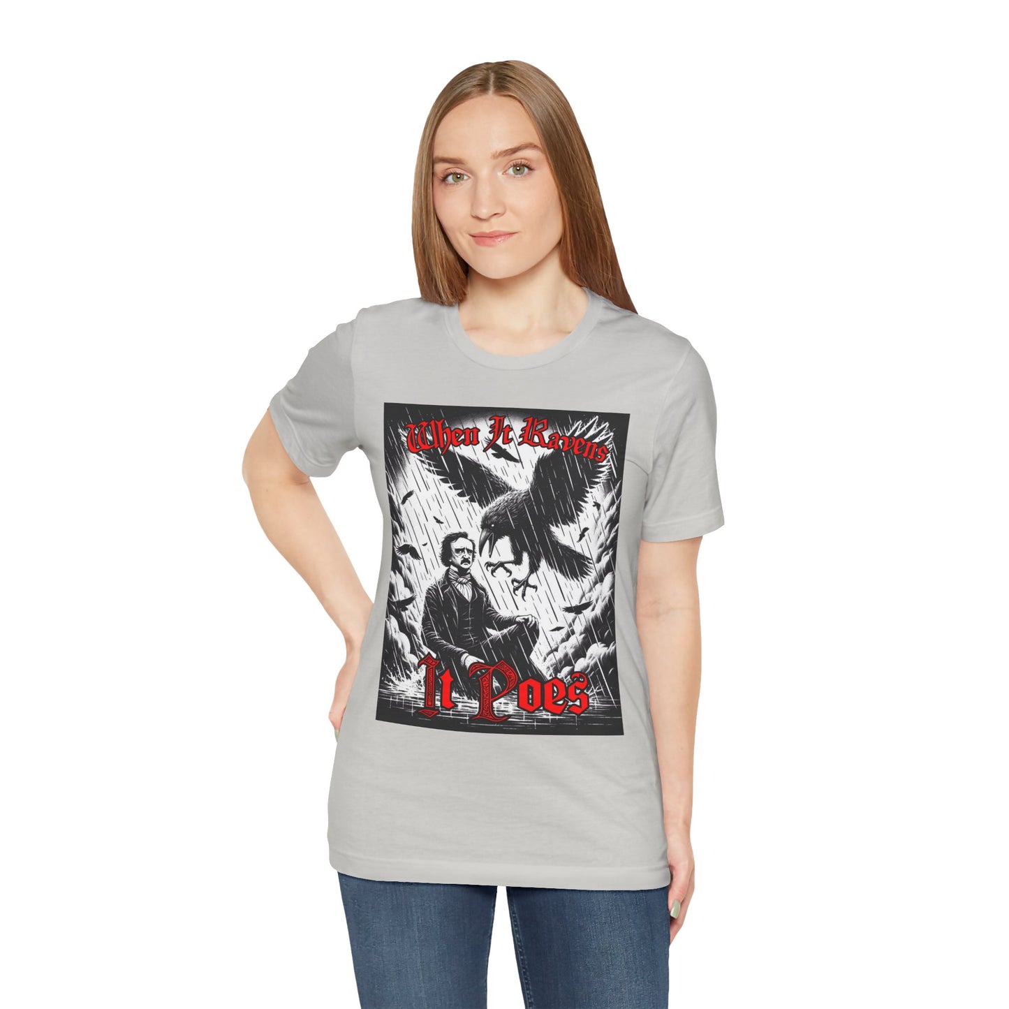 When it Ravens It Poes (Edgar Allan Poe) T-Shirt Printify