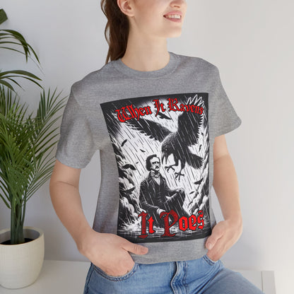 When it Ravens It Poes (Edgar Allan Poe) T-Shirt Printify