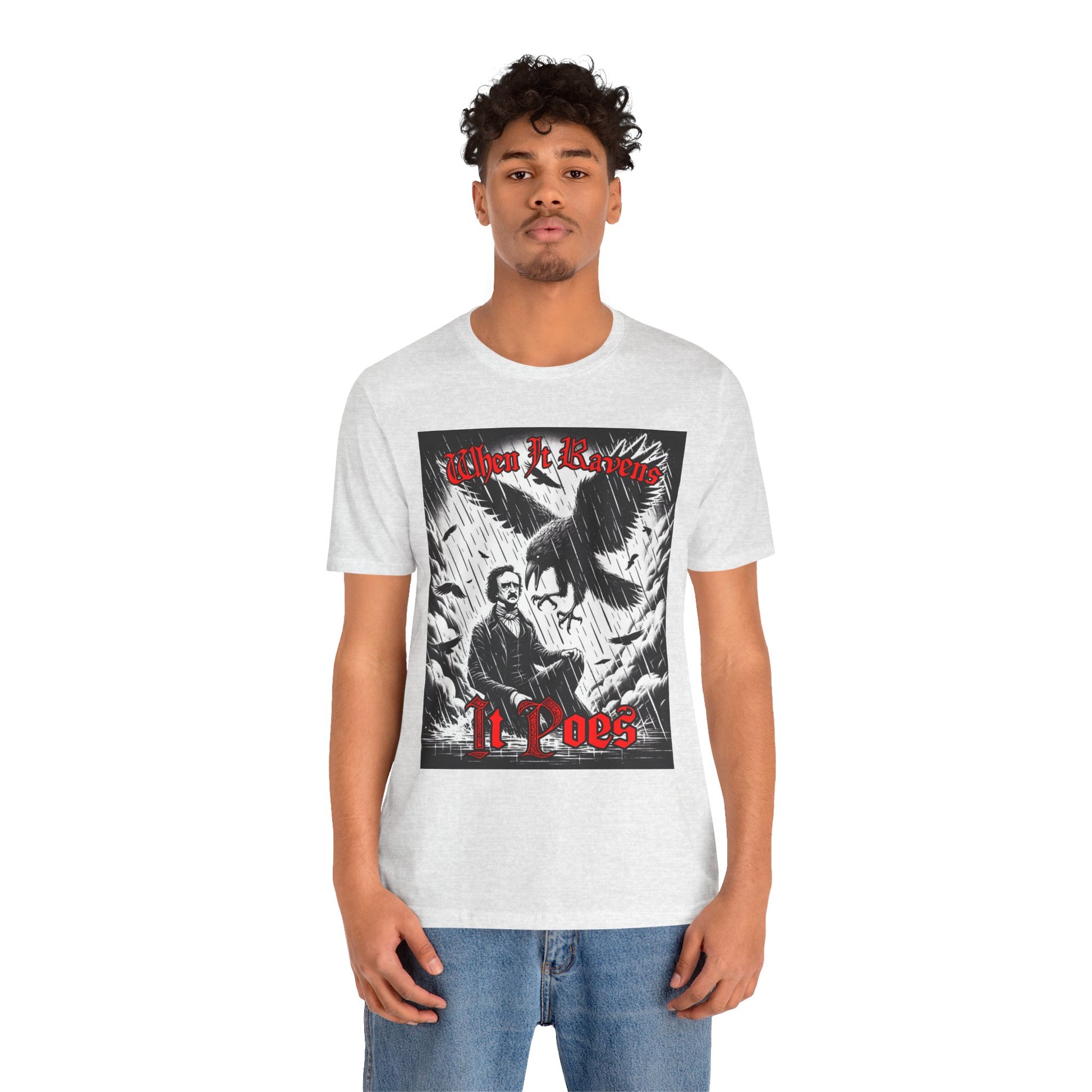 When it Ravens It Poes (Edgar Allan Poe) T-Shirt Printify