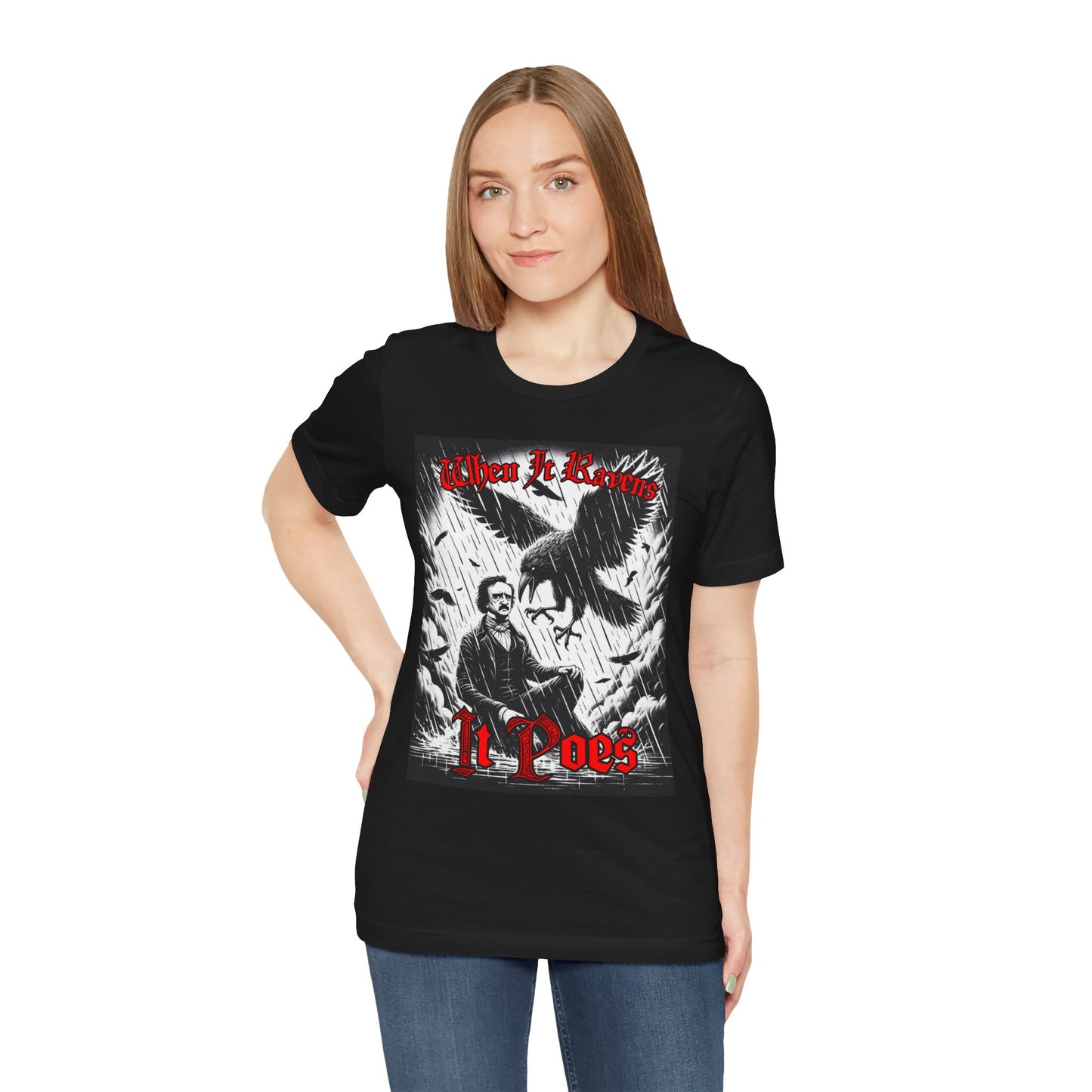 When it Ravens It Poes (Edgar Allan Poe) T-Shirt Printify