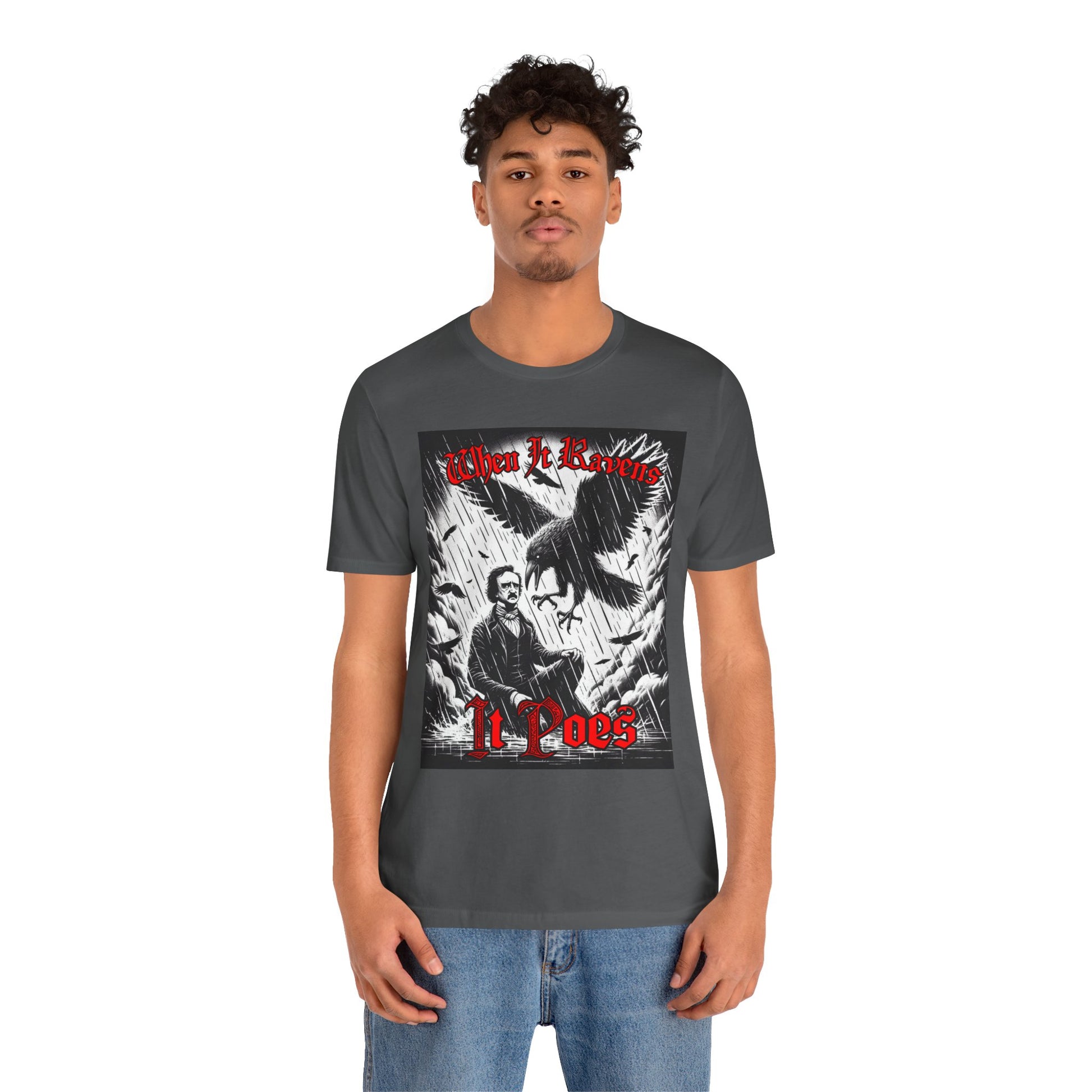 When it Ravens It Poes (Edgar Allan Poe) T-Shirt Printify